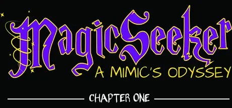 Games like Magic Seeker: a mimic's odyssey - chapter 1