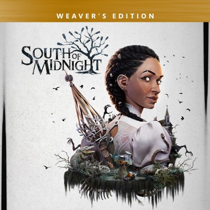 South of Midnight Weaver's Edition Image