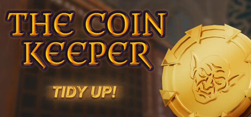 The Coin Keeper : Tidy up ! Image