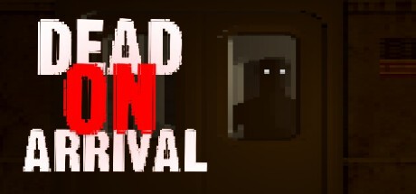Games like Dead On Arrival