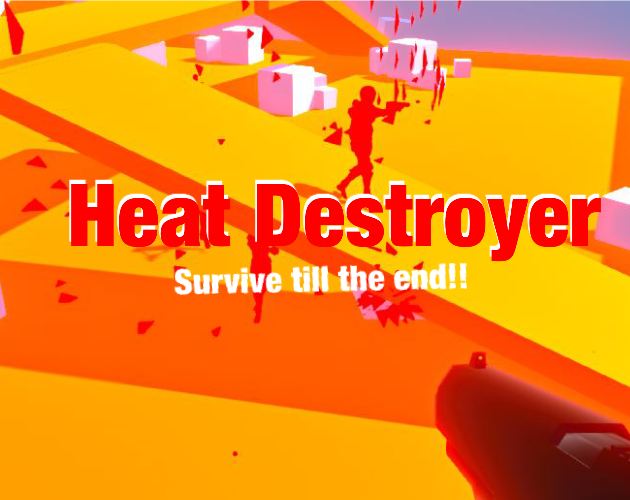 Games like Heat Destroyer