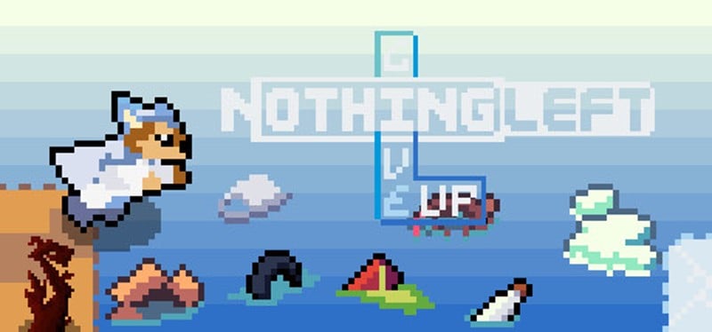 Nothing Left: Give Up Image