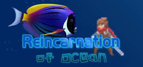 Games like Reincarnation of Ocean