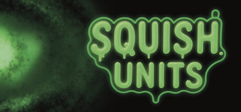 SQUISH Units Image