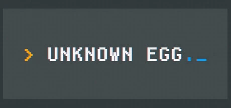 Games like UNKNOWN EGG