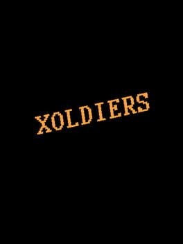 Games like Xoldiers