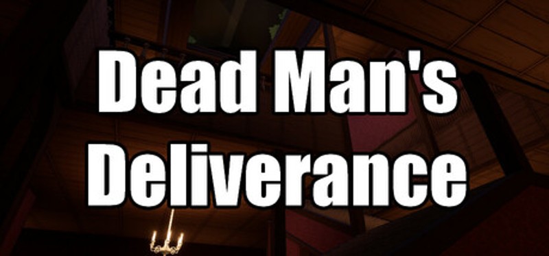Dead Man's Deliverance Image