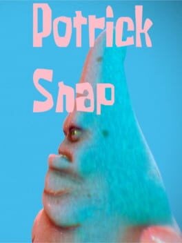 Games like Potrick Snap