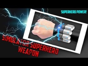 Simulator Superhero Weapon Image