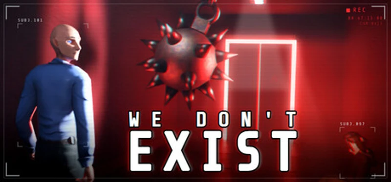 We Don't Exist Image