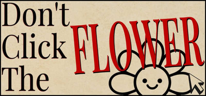 Don't Click The Flower Image