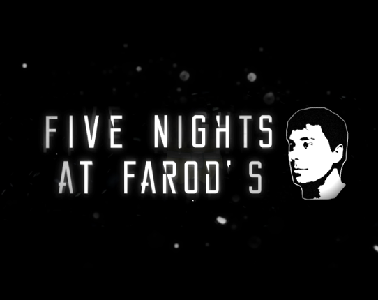 Five Nights at Farod's Image