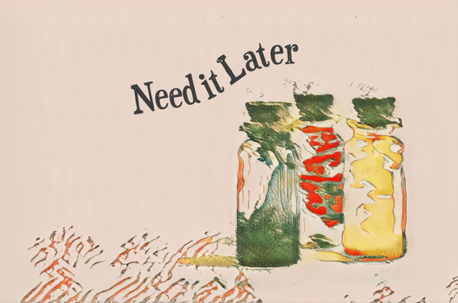Need It Later Image