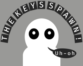 The Keys Spawn! Image