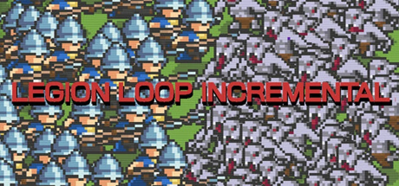 Legion Loop Incremental Image