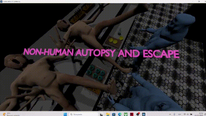 Games like NON-HUMAN AUTOPSY AND ESCAPE