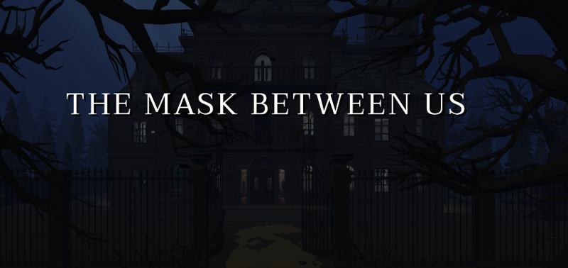 The Mask Between Us Image