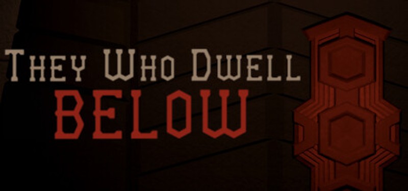 They Who Dwell Below Image