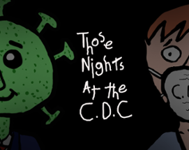 Those Nights at the CDC Image