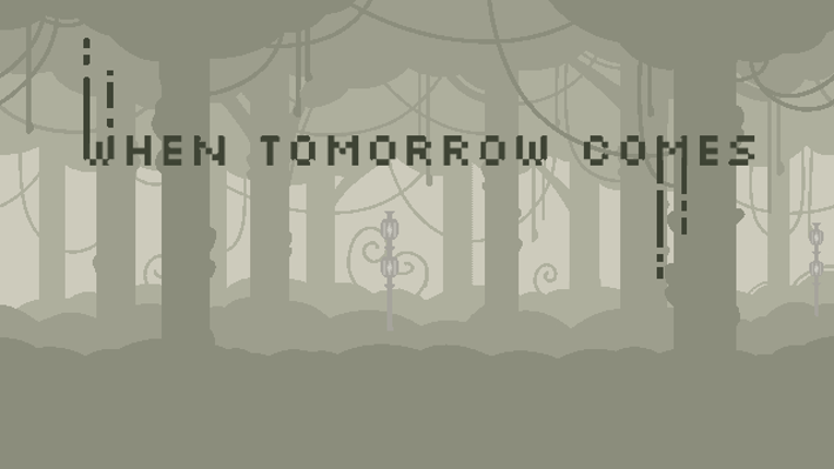 When Tomorrow Comes Game Cover