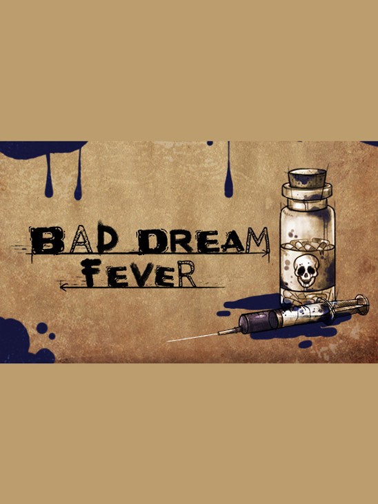 Games like Bad Dream: Fever