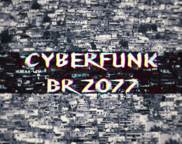 Games like CyberFunk_BR_2077
