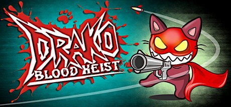 Games like Drako: Blood Heist