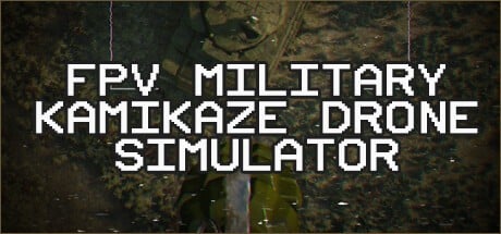 Games like FPV Military Kamikaze Drone Simulator