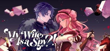 Games like My Wife is a Spy?!