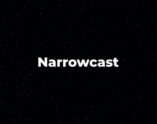 Narrowcast Image