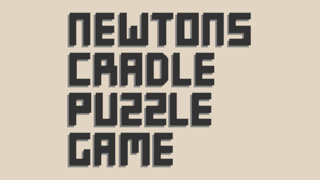 Games like Newton's Cradle Puzzle Game
