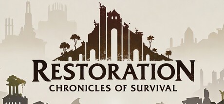 Games like Restoration: Chronicles of Survival