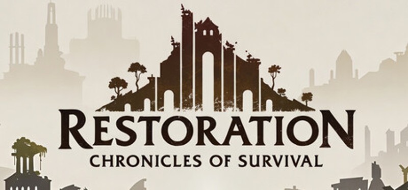 Restoration: Chronicles of Survival Image