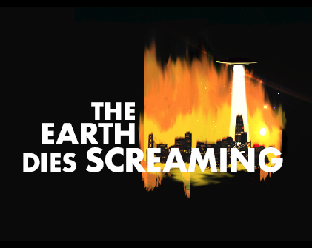 Games like Earth Dies Screaming