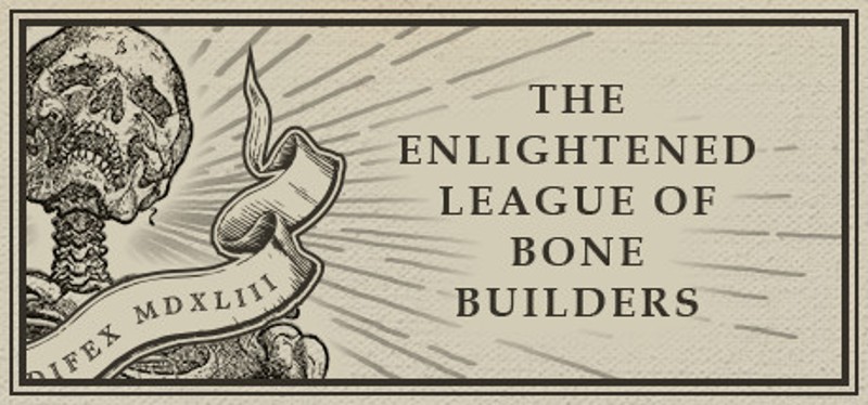 The Enlightened League of Bone Builders and the Osseous Enigma Image