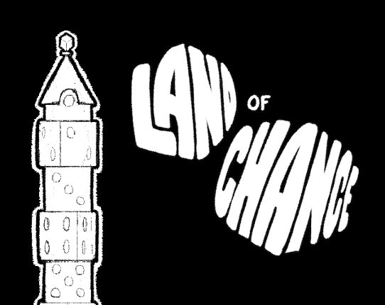 THE LAND OF CHANCE Image
