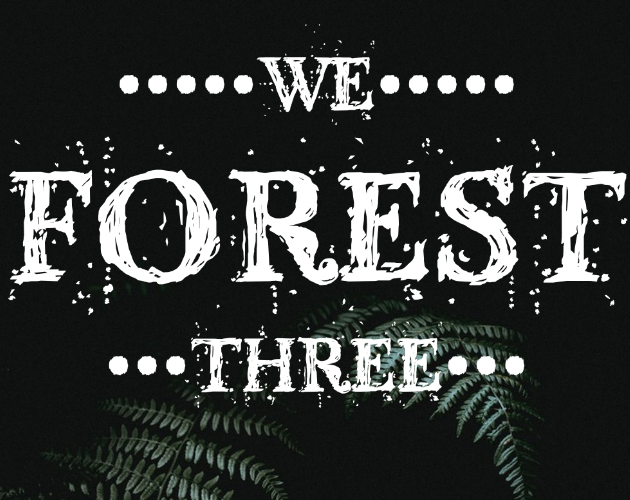 Games like We Forest Three