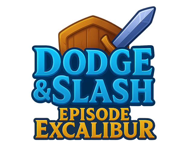 Games like Dodge & Slash: Episode Excalibur