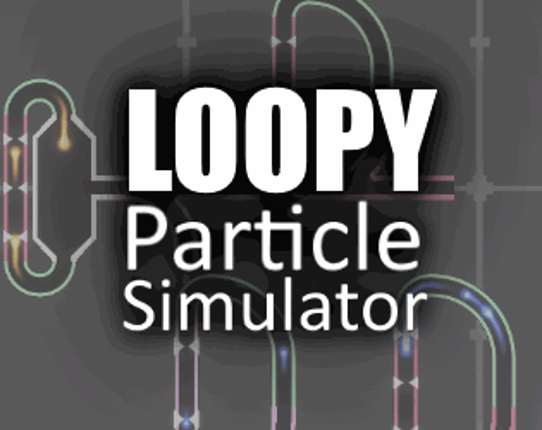 Loopy Particle Simulator Game Cover