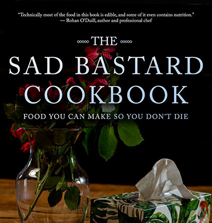 Games like The Sad Bastard Cookbook