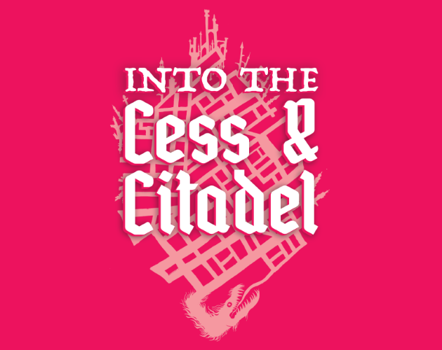 Games like Into the Cess and Citadel
