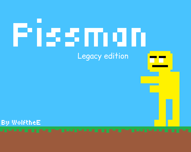 Games like Pissman (Legacy edition)