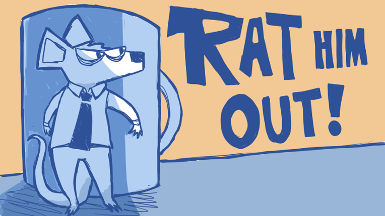Rat Him Out! Image