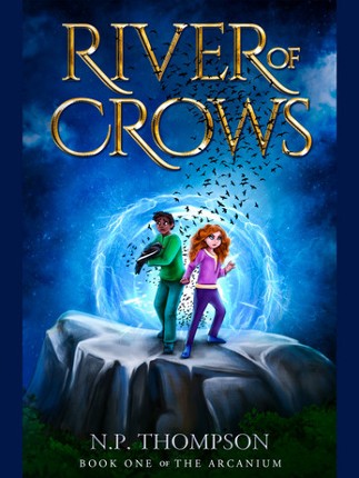 River of Crows (Book 1 of The Arcanium) Image