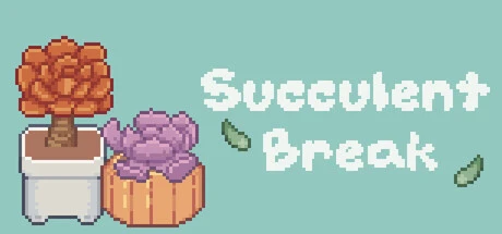 Games like Succulent Break