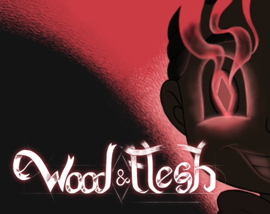 Wood and Flesh: A Candleforth short story Image