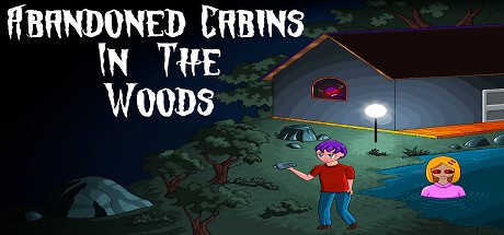 Games like Abandoned Cabins in the Woods