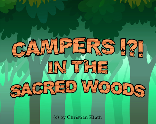 Campers !?! - in the Sacred Woods Game Cover