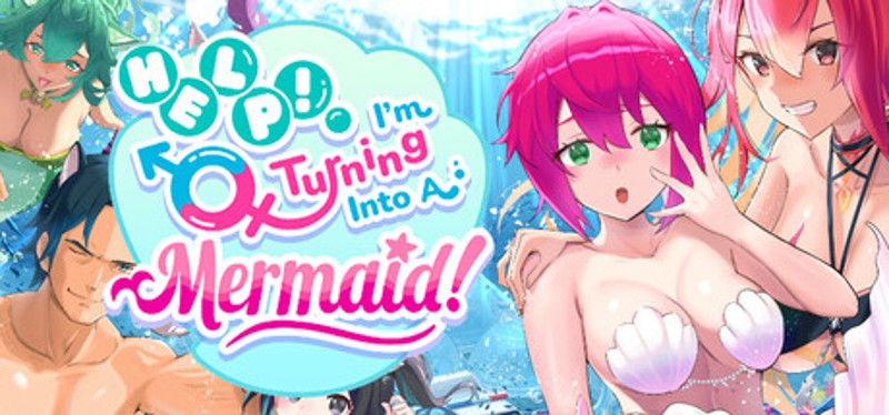 Help! I'm Turning Into A Mermaid! Image