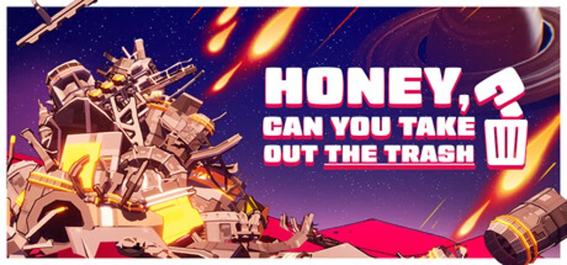 Honey, Can You Take Out the Trash? Image